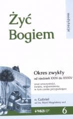 Żyć Bogiem 6 - o. Gabriel