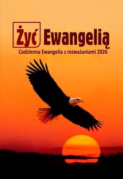 Żyć Ewangelią 2026 Codzienna Ewangelia z rozważ BR - Praca zbiorowa