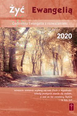 Żyć Ewangelią Codzienna Ewangelia z rozważaniami 2020