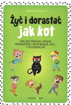 Żyć i dorastać jak kot