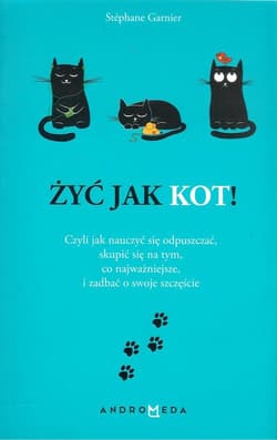 Żyć jak kot!