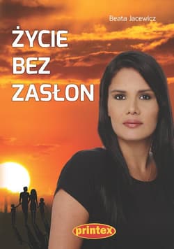 Życie bez zasłon - Beata Jacewicz