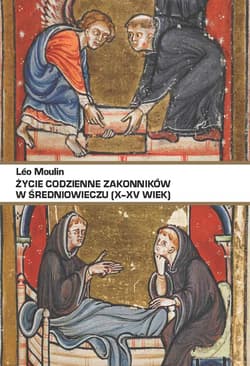 Życie codzienne zakonników w średniowieczu (X-XV wiek) wyd. 3