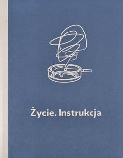 Życie Instrukcja - Jadwiga Sawicka