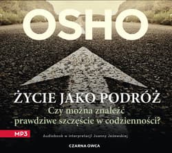 Życie jako podróż - audiobook - Osho