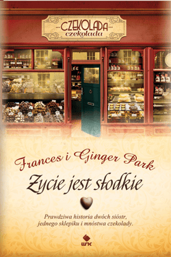 Życie jest słodkie - ebook - Park Frances, Park Ginger
