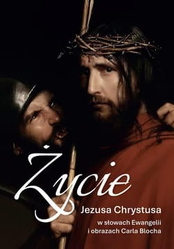Życie Jezusa Chrystusa w słowach Ewangelii... - Jorgen Vium Olesen, Alex Ben