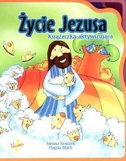 Życie Jezusa Książeczka aktywizująca - Kruczek Tomasz
