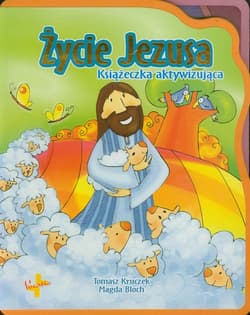 Życie Jezusa Książeczka aktywizująca - Kruczek Tomasz
