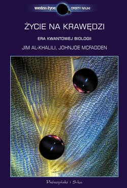 Życie na krawędzi - ebook - Johnjoe McFadden, Jim Al Khalili