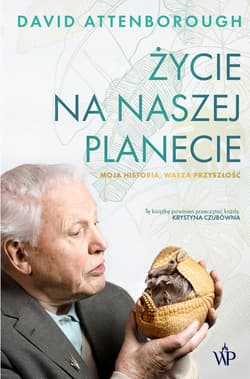 Życie na naszej planecie wyd. 2026 - David Attenborough