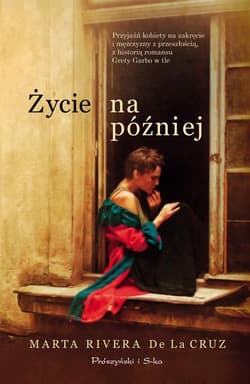 Życie na później - Rivera de la Cruz Marta