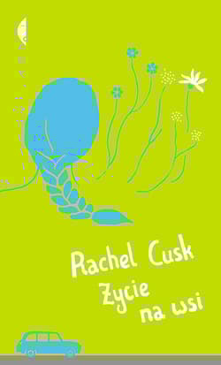 Życie na wsi - Rachel Cusk