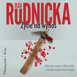 Życie na wynos - audiobook - Olga Rudnicka