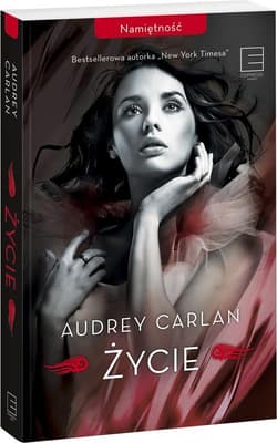 Życie Namiętność Tom 1 - Audrey Carlan