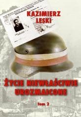 Życie niewłaściwie urozmaicone T.2 w.3 - Kazimierz Leski