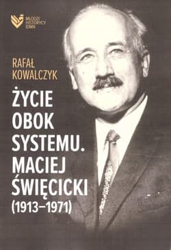 Życie obok systemu Maciej Święcicki - Kowalczyk Rafał