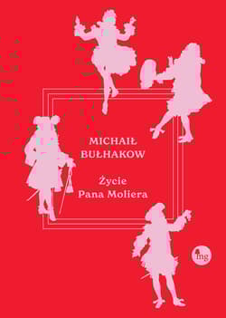 Życie pana Moliera - Michaił Bułhakow