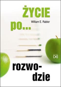 Życie po... rozwodzie - William E. Rabior