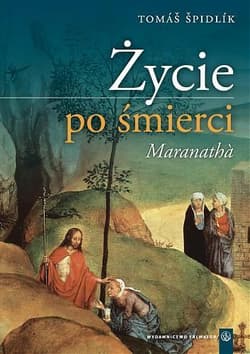 Życie po śmierci - Spidlik Tomas