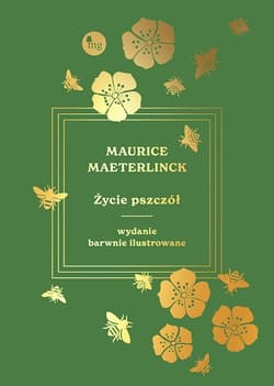 Życie pszczół wyd. ilustrowane - Maeterlinck Maurice