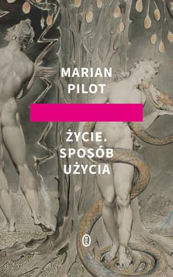 Życie. Sposób użycia - ebook - Marian Pilot