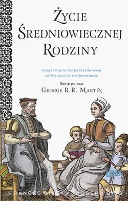 Życie średniowiecznej rodziny - ebook - Joseph Gies, Francis Gies