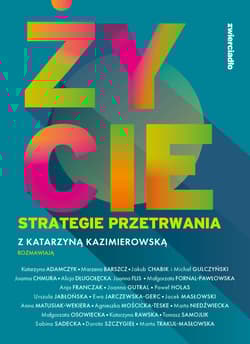 Życie. Strategie przetrwania - Katarzyna Kazimierowska