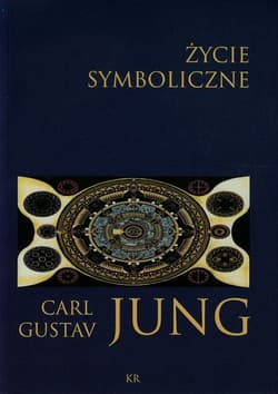 Życie symboliczne - Jung Carl Gustav