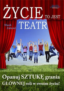 Życie to jest teatr - audiobook - Marek Zabiciel