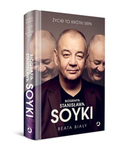 Galeria - zdjęcie nr. 2 - Życie to krótki sen. Biografia Stanisława Soyki