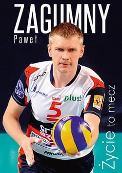 Życie to mecz_plik - ebook - Paweł Zagumny