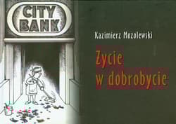 Życie w dobrobycie - Kazimierz Mozolewski