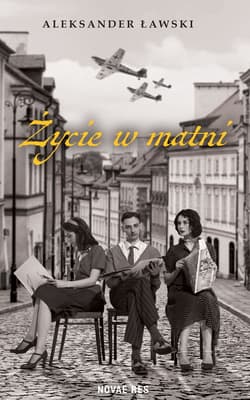 Życie w matni - Aleksander Ławski