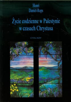 Życie w Palestynie w czasach Chrystusa