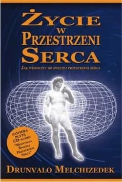 Życie w przestrzeni serca + CD - Drunvalo Melchizedek
