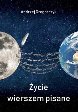 Życie wierszem pisane - Andrzej Gregorczyk