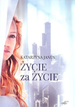 Życie za życie - Katarzyna Janus