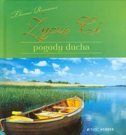 Życzę Ci pogody ducha - Thomas Romanus