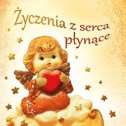 Życzenia z serca płynące - Praca zbiorowa