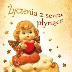Życzenia z serca płynące - Praca zbiorowa