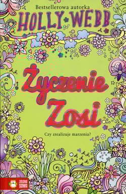 Życzenie Zosi Czy zrealizuje marzenia? - Holly Webb