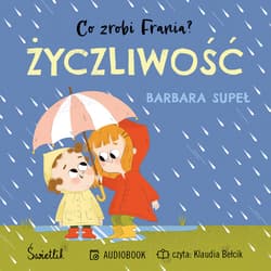 Życzliwość. Co zrobi Frania? Tom 2 - audiobook - Gu Byeong-mo, Barbara Supeł