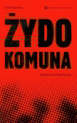 Żydokomuna. Interpretacje historyczne