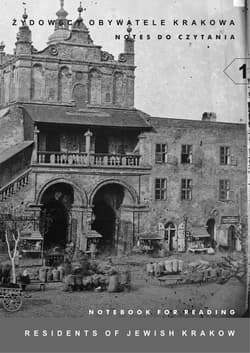 Żydowscy obywatele Krakowa Notes do czytania - Opracowanie Zbiorowe