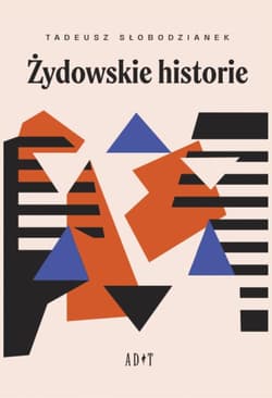 Żydowskie historie - Tadeusz Słobodzianek