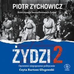 Żydzi 2 - audiobook - Piotr Zychowicz