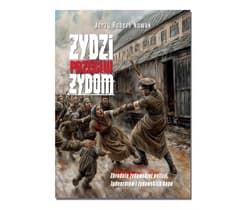 Żydzi przeciw Żydom - Jerzy Robert Nowak
