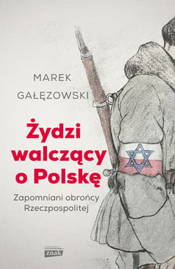 Żydzi walczący o Polskę - ebook - Marek Gałęzowski