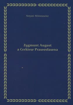 Zygmunt August a Cerkiew Prawosławna